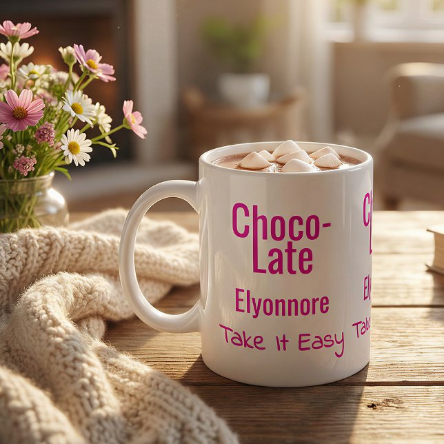 Choco-Late Take It Easy Personalized Mug (Créateur téléchargé)