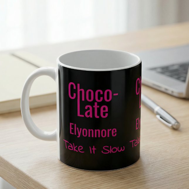 Choco-Late Take It Slow Personalized Mug Kaffeetasse (Von Creator hochgeladen)