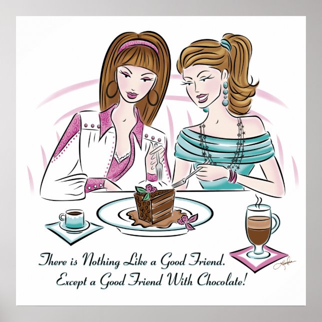 Chocolate Humor Nothing Like a Good Friend Poster (Vorne)