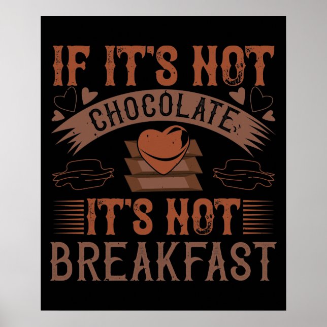 Chocolate No Breakfast Without Chocolate Poster (Vorne)