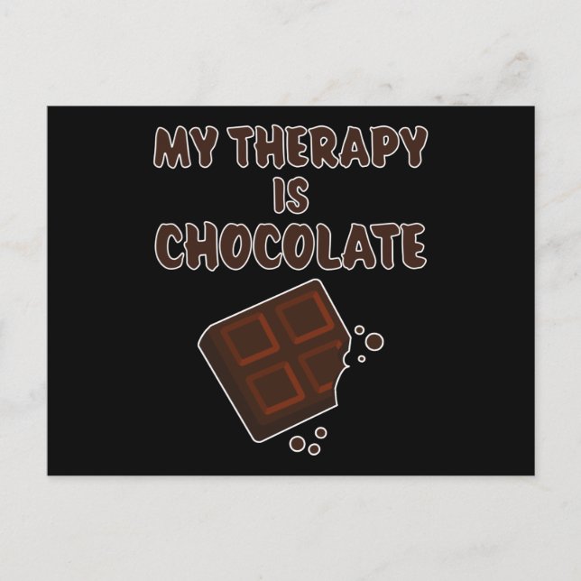 Chocolate Therapy Lustiges Sprichwort Schokoladene Postkarte (Vorderseite)