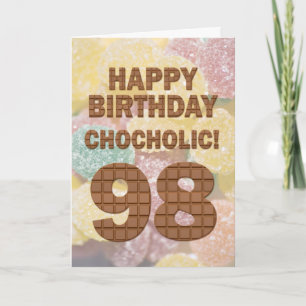 Chocololic 98. Geburtstagkarte Karte