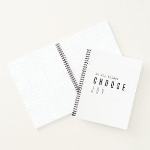choisissez la joie. en toutes choses. Carnet du jo