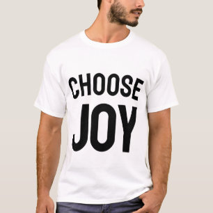 Choisissez la Joie Quotidienne T-Shirt Inspirant
