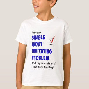 Choisissez la plupart de T-shirt irritant de