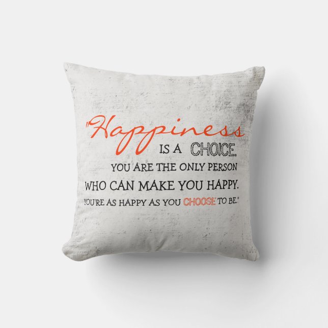Choisissez le bonheur ! Coussin (Recto)