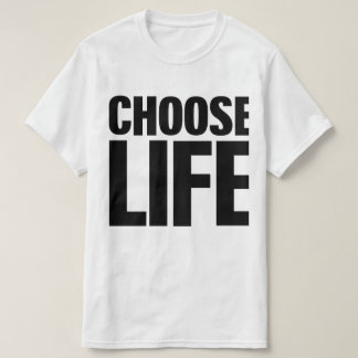 Choisissez le T-shirt de la vie (copie noire)