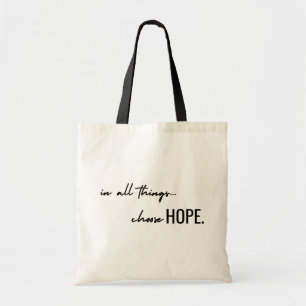 choisissez l'espoir. en toutes choses. Totes & Sac