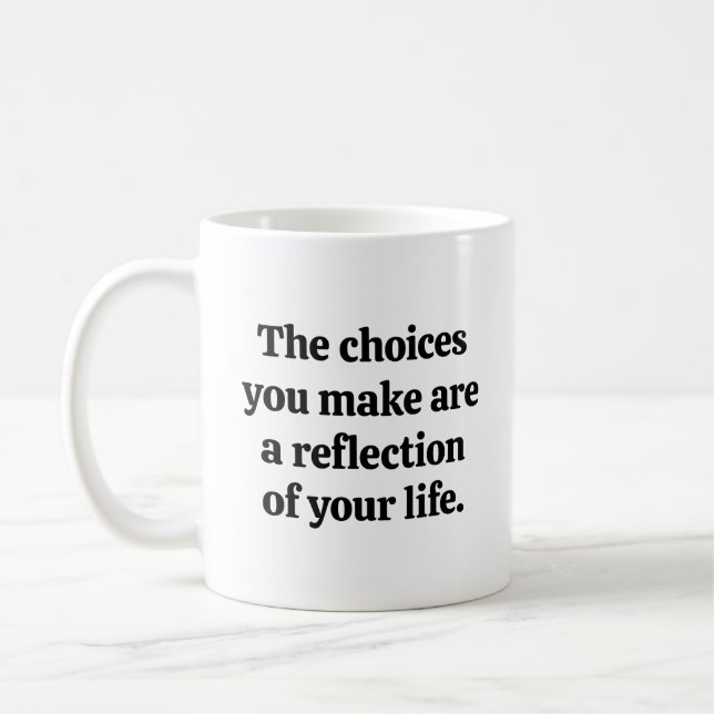 Choix que vous faites Mug (Gauche)