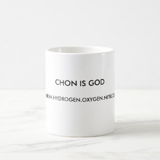 CHON IST GOTT, CARBON.HYDROGEN.OXYGEN.NITROGEN. KAFFEETASSE