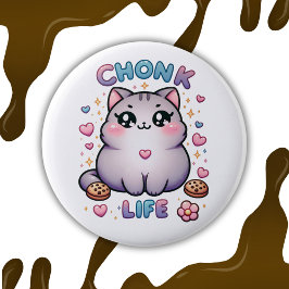 CHONK LIFE CAT - Kawaii Style Niedliche Katze Button