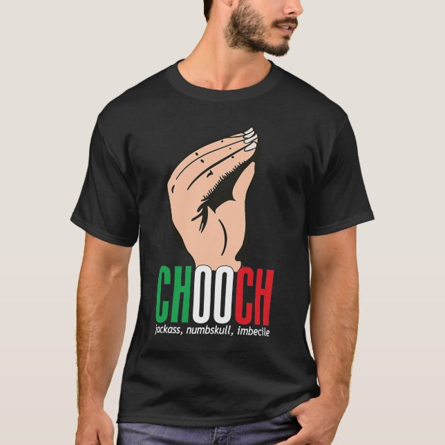 Chooch Italian American Italy Slang T-Shirt (Vorderseite)
