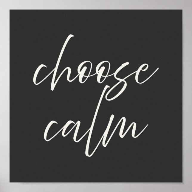 “Choose Calm” Minimalist Poster | Gray & Ivory  (Vorne)