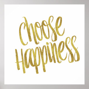 Choose Happiness Quote Faux Gold Foil Sparkly Poster
