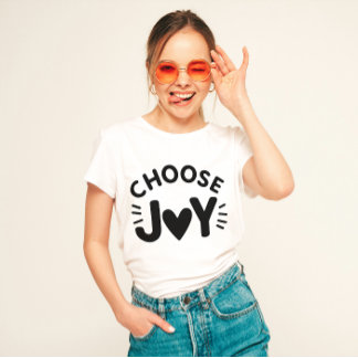"Choose Joy" T-Shirt