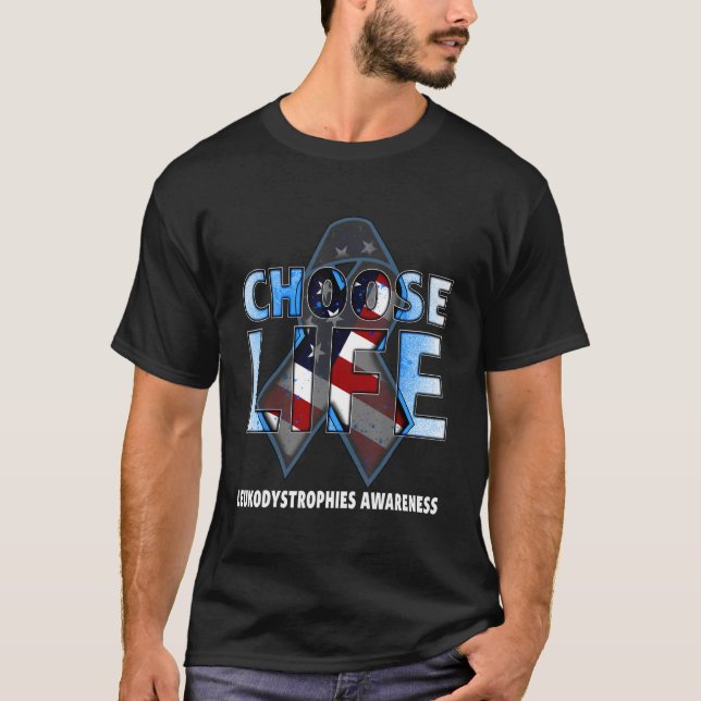 Choose Life Leukodystrophies Awareness American Fl T-Shirt (Vorderseite)