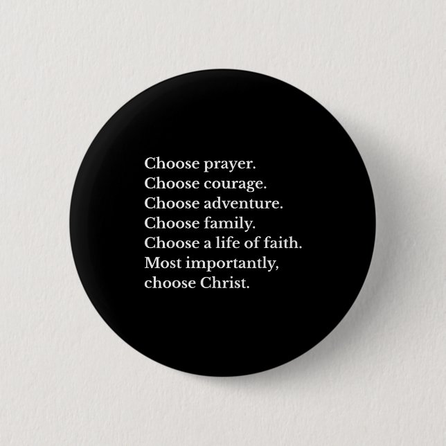 Choose Prayer Choose Courage Choose Adventure Choo Button (Vorderseite)