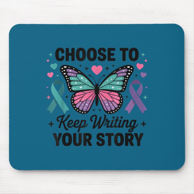Choose To Keep Writing Your Story Insrational Butt Mousepad (Vorne)