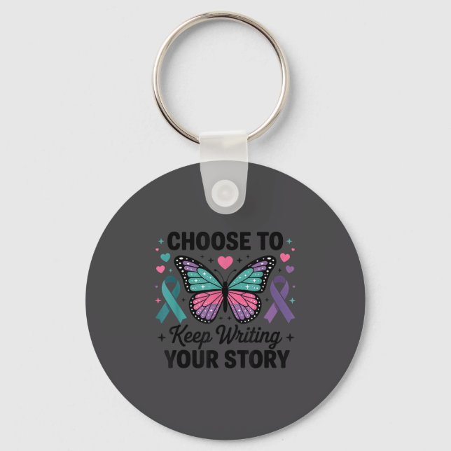 Choose To Keep Writing Your Story Insrational Butt Schlüsselanhänger (Vorderseite)