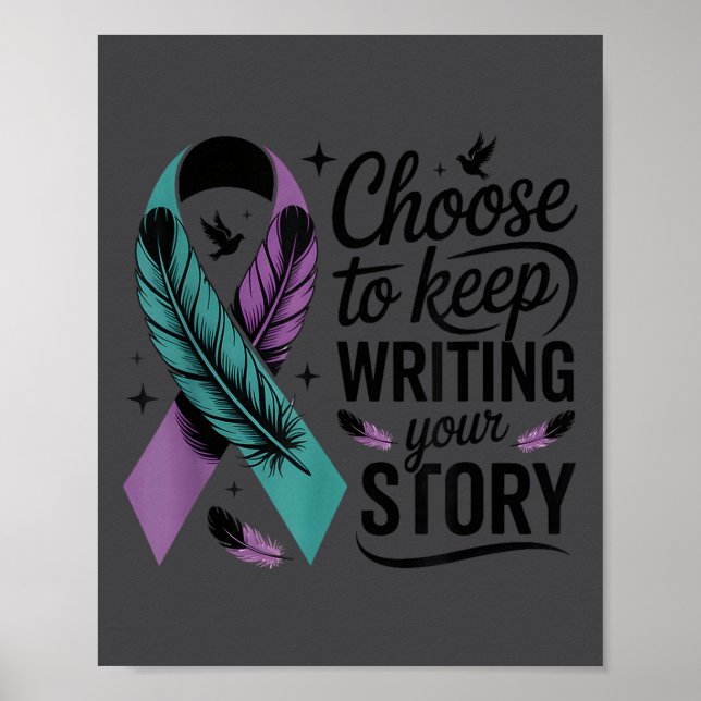 Choose To Keep Writing Your Story Insrational Quot Poster (Vorne)