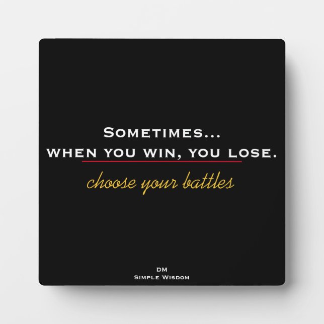 Choose your battles -  plaque fotoplatte (Vorderseite)