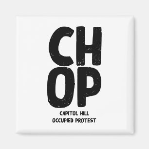 Chop Hauptstadt Hill Occupied Protest Free Seattle Magnet