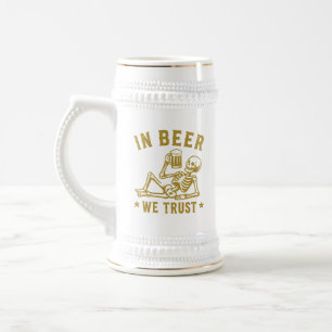 Chope À Bière En bière, nous avons confiance squelette rafraîchi