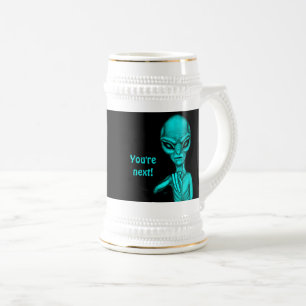 Chope À Bière Mauvais Alien, Tu es le prochain !