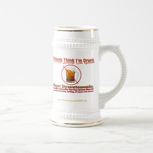 Chope À Bière Non ivre, juste dysautonomie Stein (Droite)