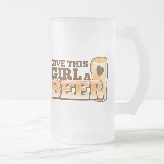 Chope Givrée DONNEZ à CETTE FILLE une conception de BIÈRE du (Droit)