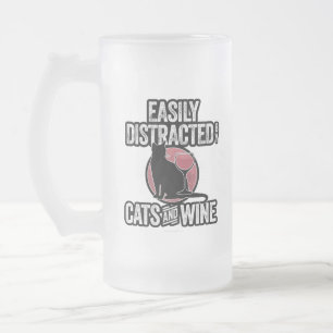 Chope Givrée Facilement distrait par les chats et le vin