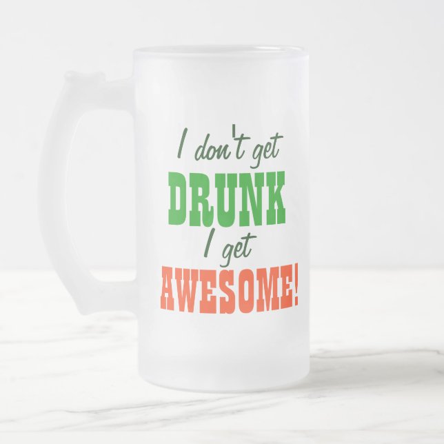 Chope Givrée Je ne m'obtiens pas ivre deviens impressionnant ! (Gauche)