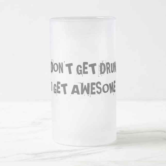 Chope Givrée Je n'obtiens pas bu, je deviens impressionnant (Centre)