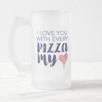 Je T'Aime Avec Chaque Pizza Mon Coeur