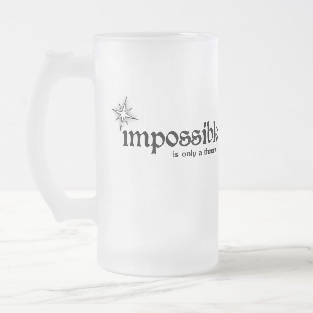 Chope Givrée L'impossible n'est qu'une inspiration théorique (Gauche)
