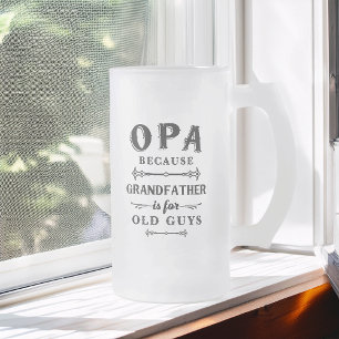 Chope Givrée Opa   Gros-Père Drôle Est Pour Les Vieux Gars