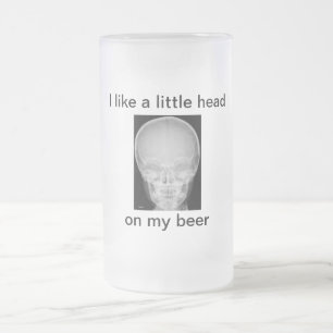 Chope Givrée Une petite tête sur ma bière