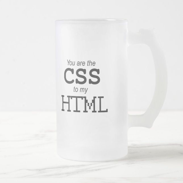 Chope Givrée Vous êtes le CSS à mon HTML (Droit)