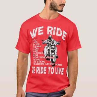 Chopper Motorrad Wir fahren zu Live Biker Zitat T-Shirt
