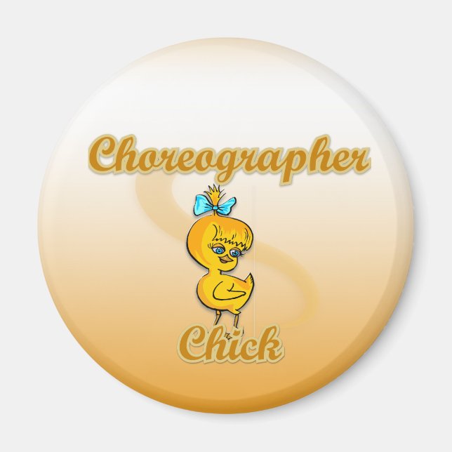 Choreograf Chick Magnet (Vorne)