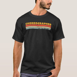 Choreograf Retro Karriere Beruf T-Shirt