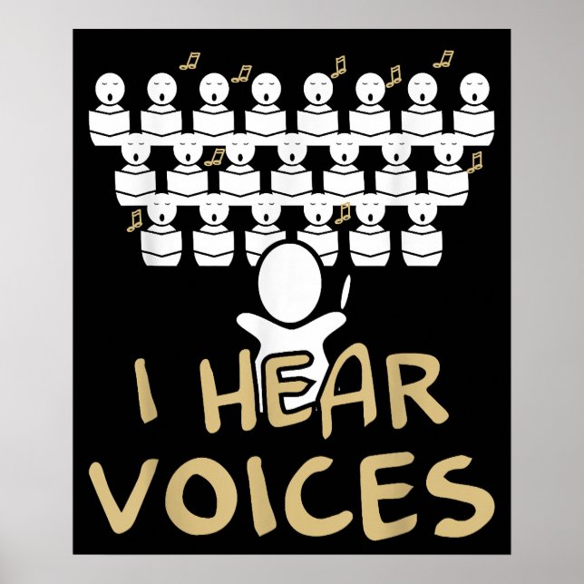Chorlehrer Ich höre Stimmen Funny Chorister T-Shir Poster (Vorne)