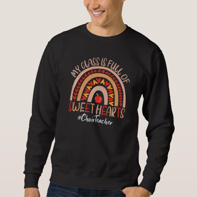 Chorlehrer Meine Klasse ist voll von süßen Herzen  Sweatshirt (Vorderseite)