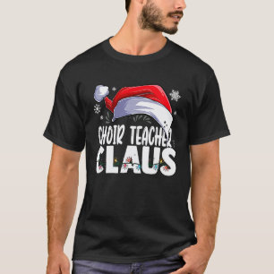 Chorlehrer Weihnachtsmann Weihnachten passendes Ko T-Shirt