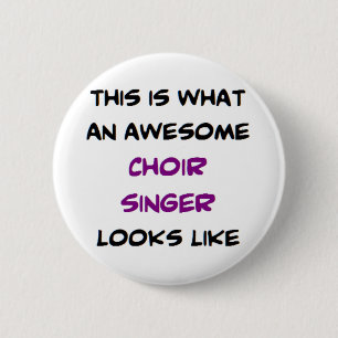 Chorsängerin, phantastisch button
