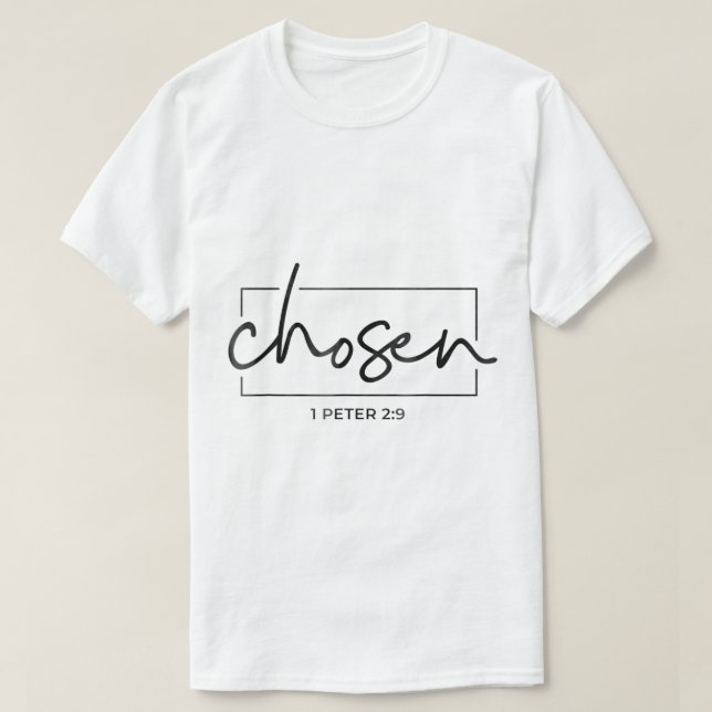 Chosen 1 Peter 29 Bible Verse Niedlich Spiritual C T-Shirt (Design vorne)