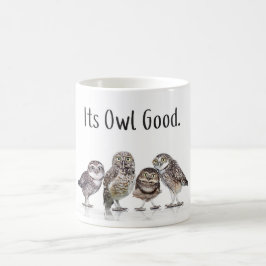 Chouette Lover Mug - Son OWL Good - Mug drôle