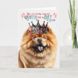 Chow Chow Hund Königin für Tag Funny Geburtstag Karte