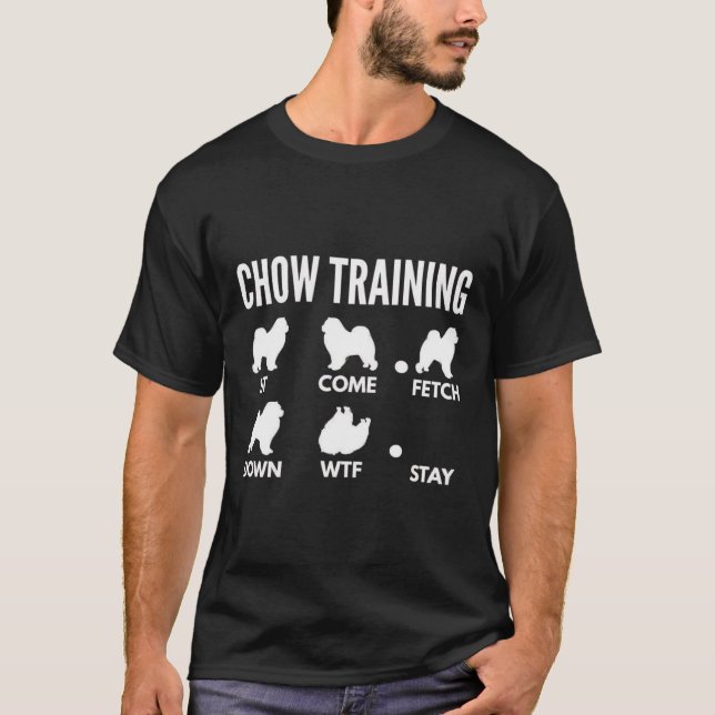 Chow Training Wie Dog Tricks T - Shirt (Vorderseite)
