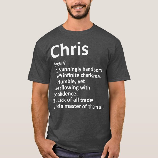 CHRIS Definition Personalized Name Funny Gift T-Shirt (Vorderseite)